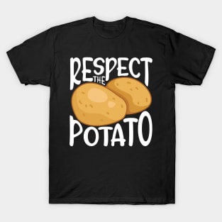 Respect the Potato T-Shirt